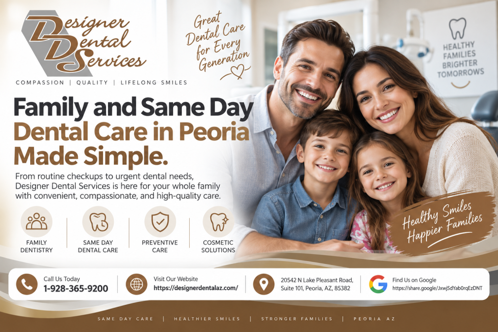 Family and Same Day Dental Care in Peoria Made Simple